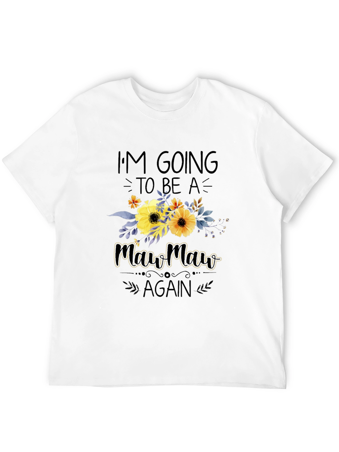 Im Going to Be a Mawmaw Again T-Shirt