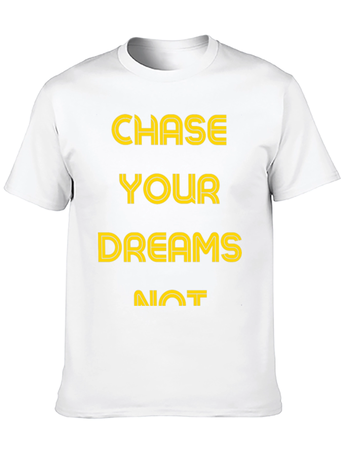 Chase Your Dreams T-Shirt - Inspirational Graphic Tee