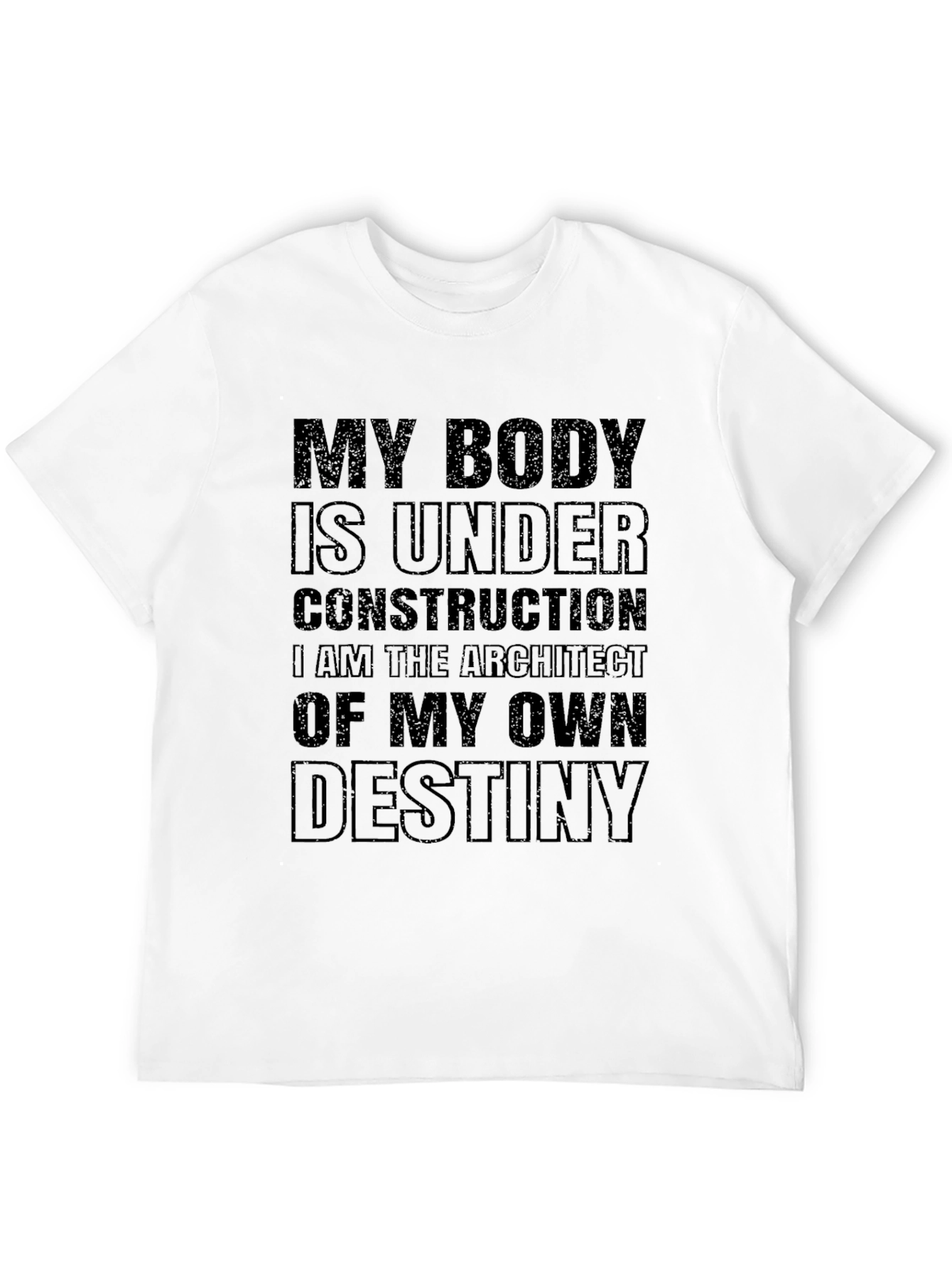 Motivational T-Shirt - Under Construction Destiny