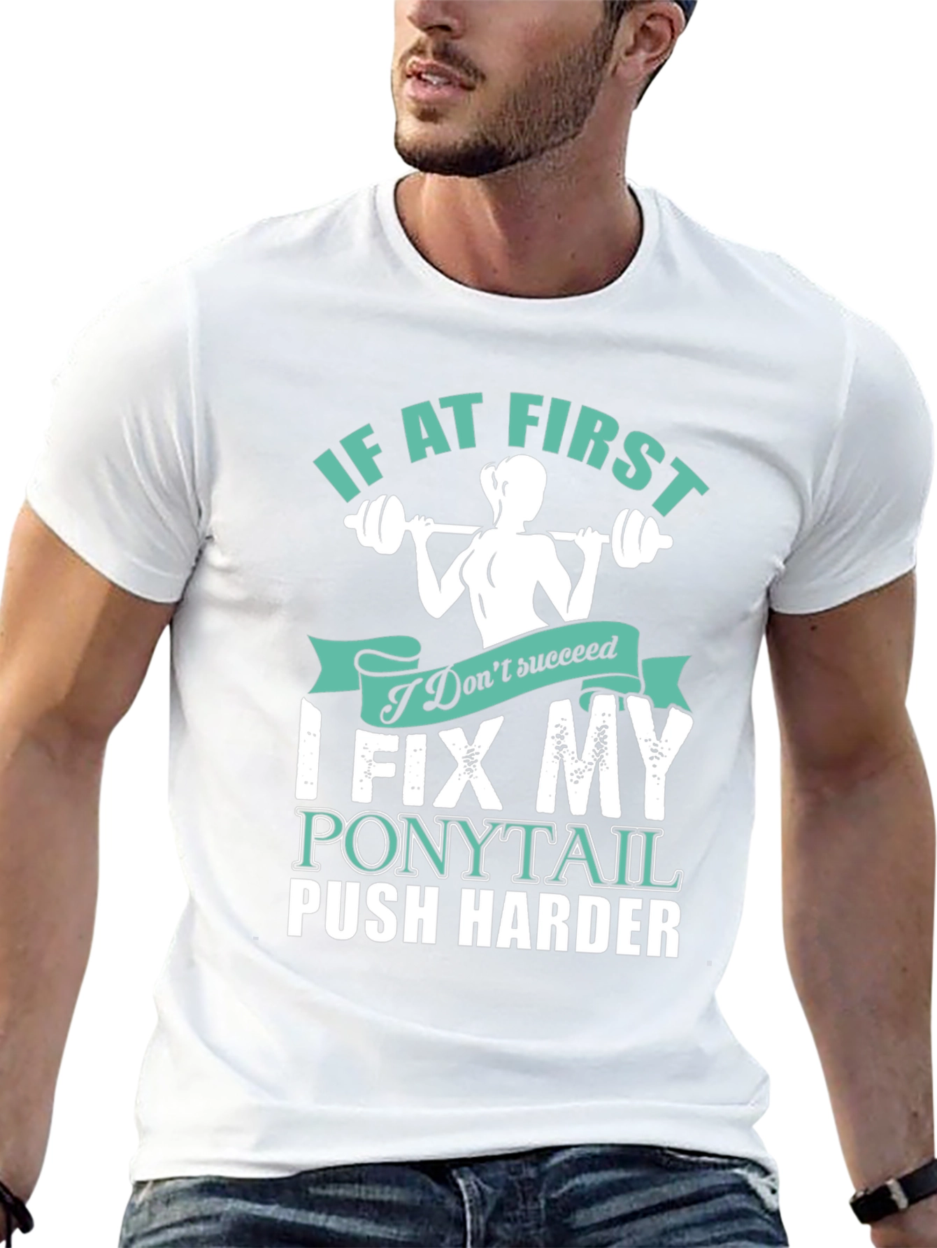 Fitness Motivation T-Shirt - Fix My Ponytail Push Harder