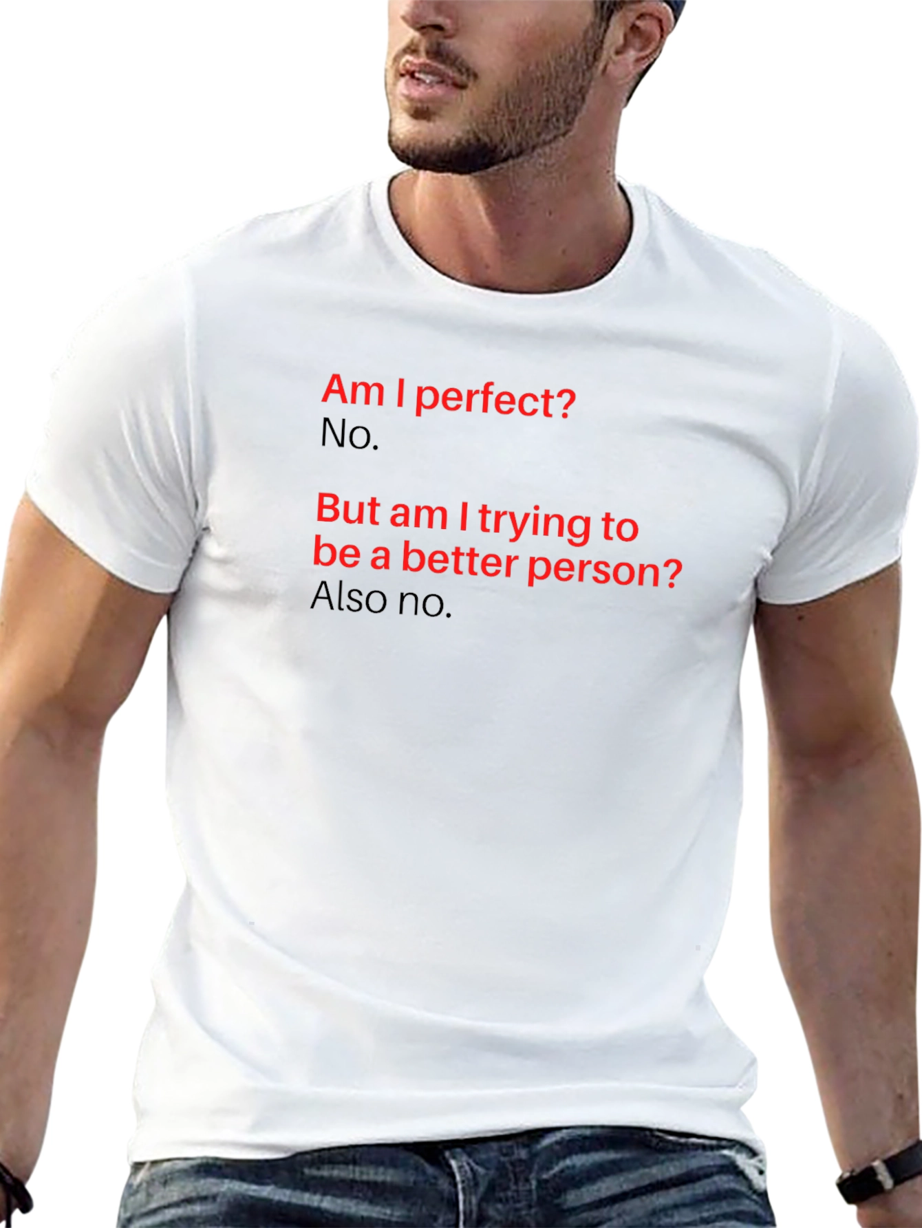 Humorous Slogan T-Shirt: Am I Perfect? No.