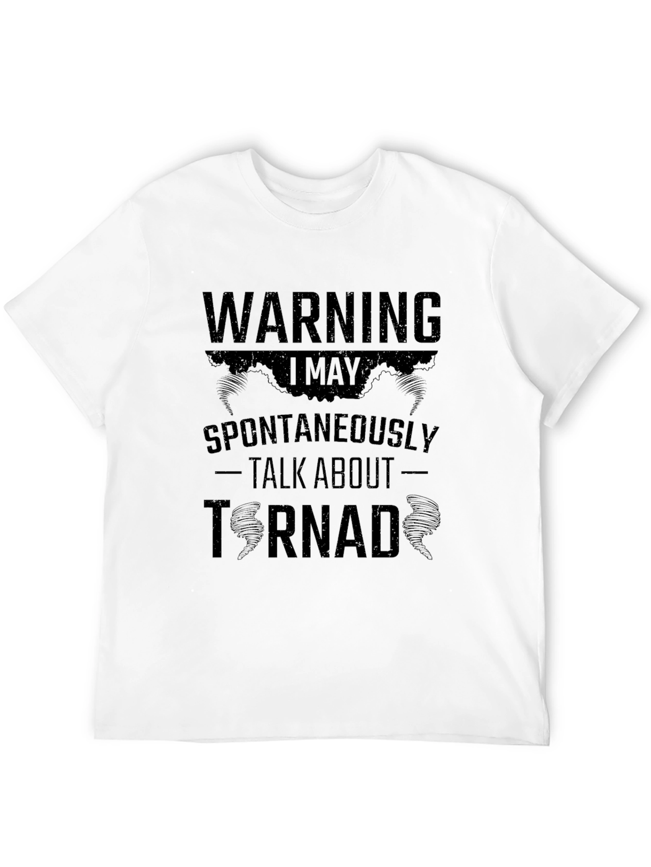 Warning Tornado T-Shirt | Funny Weather Enthusiast Tee