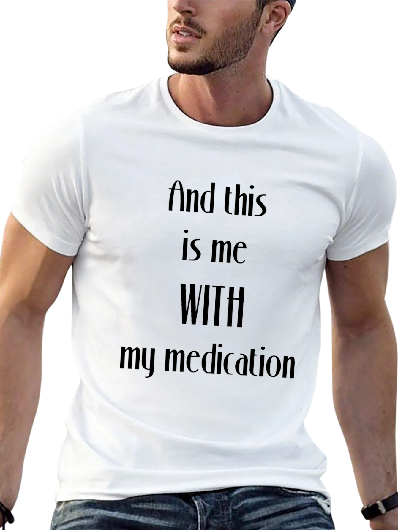 Medication Humor T-Shirt