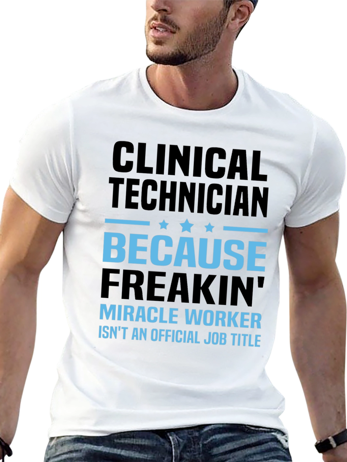 Clinical Technician Miracle Worker T-Shirt