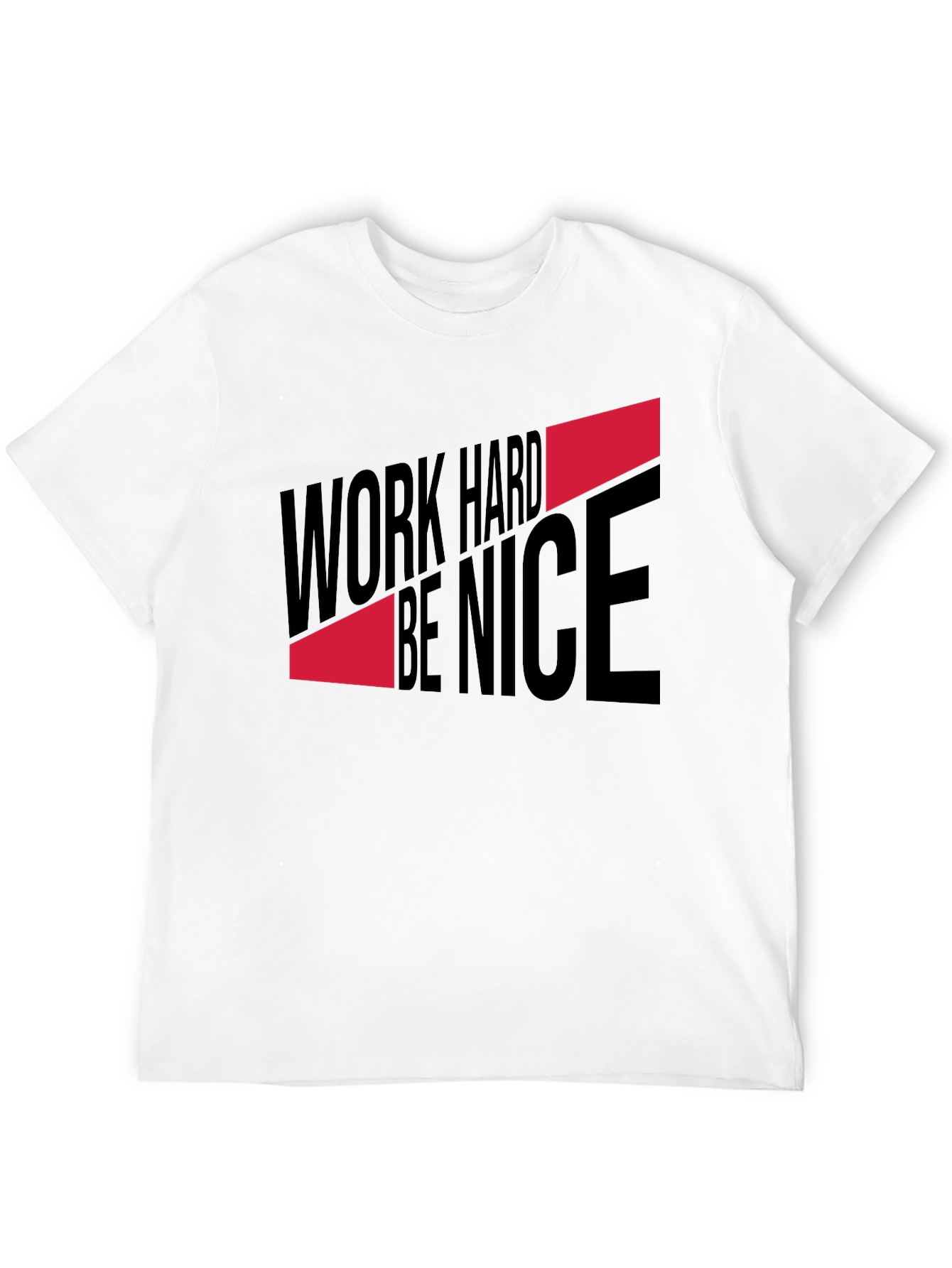 Work Hard Be Nice Graphic T-Shirt