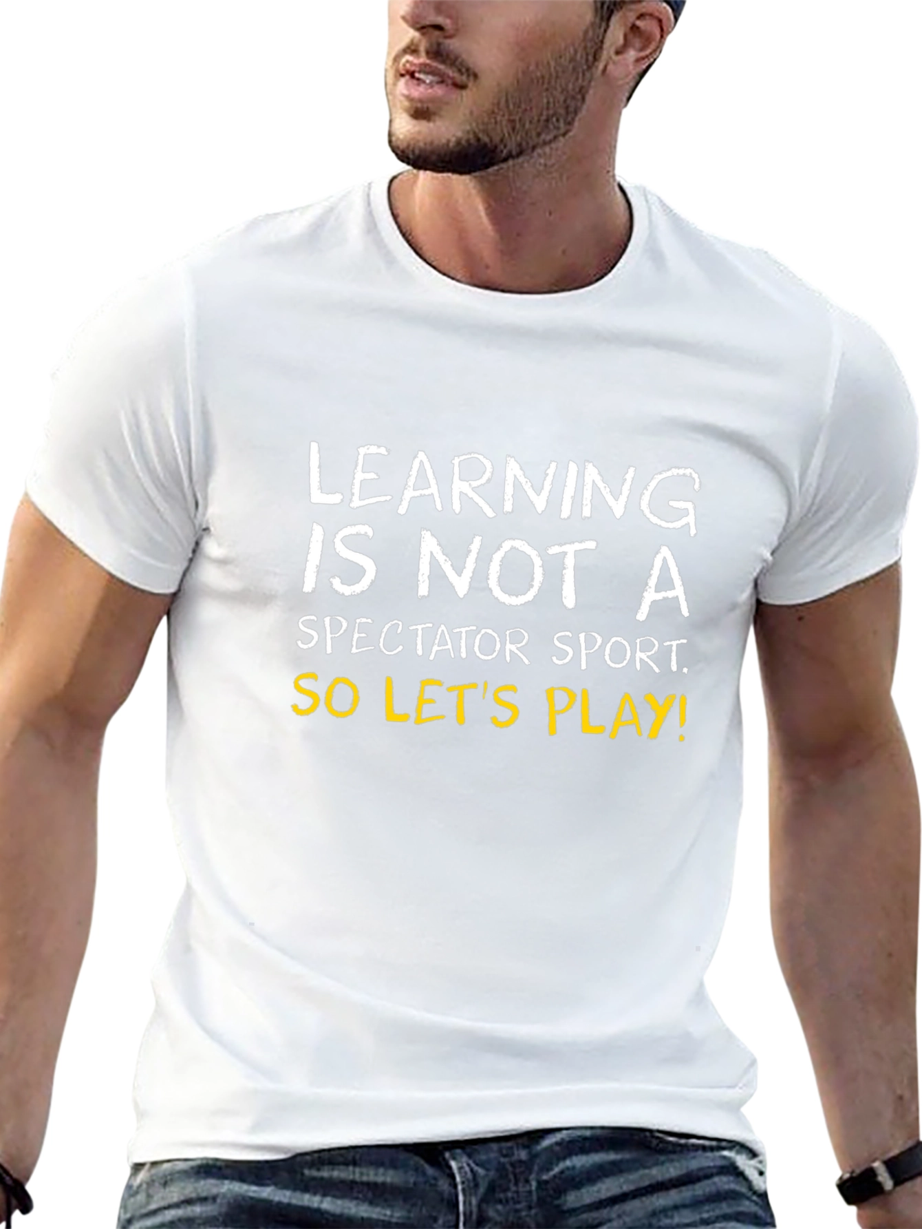 Learning is Not a Spectator Sport Tee