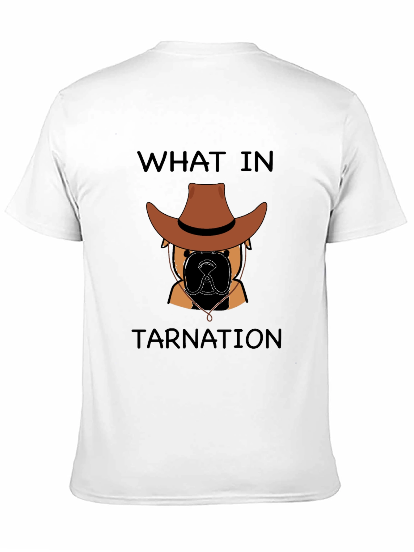 What In Tarnation Dog Cowboy T-Shirt