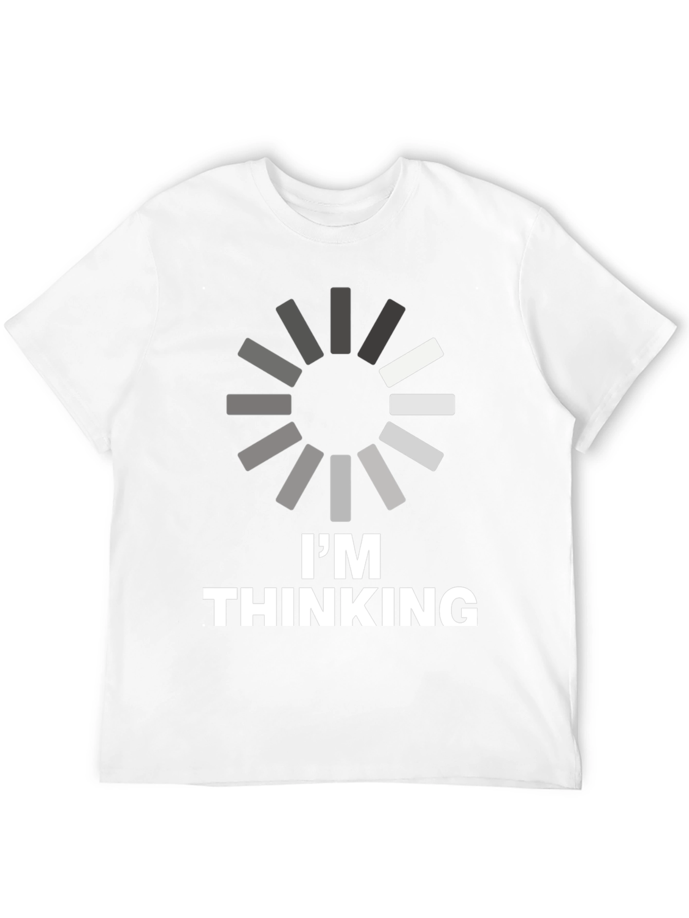 Im Thinking Funny Loading T-Shirt