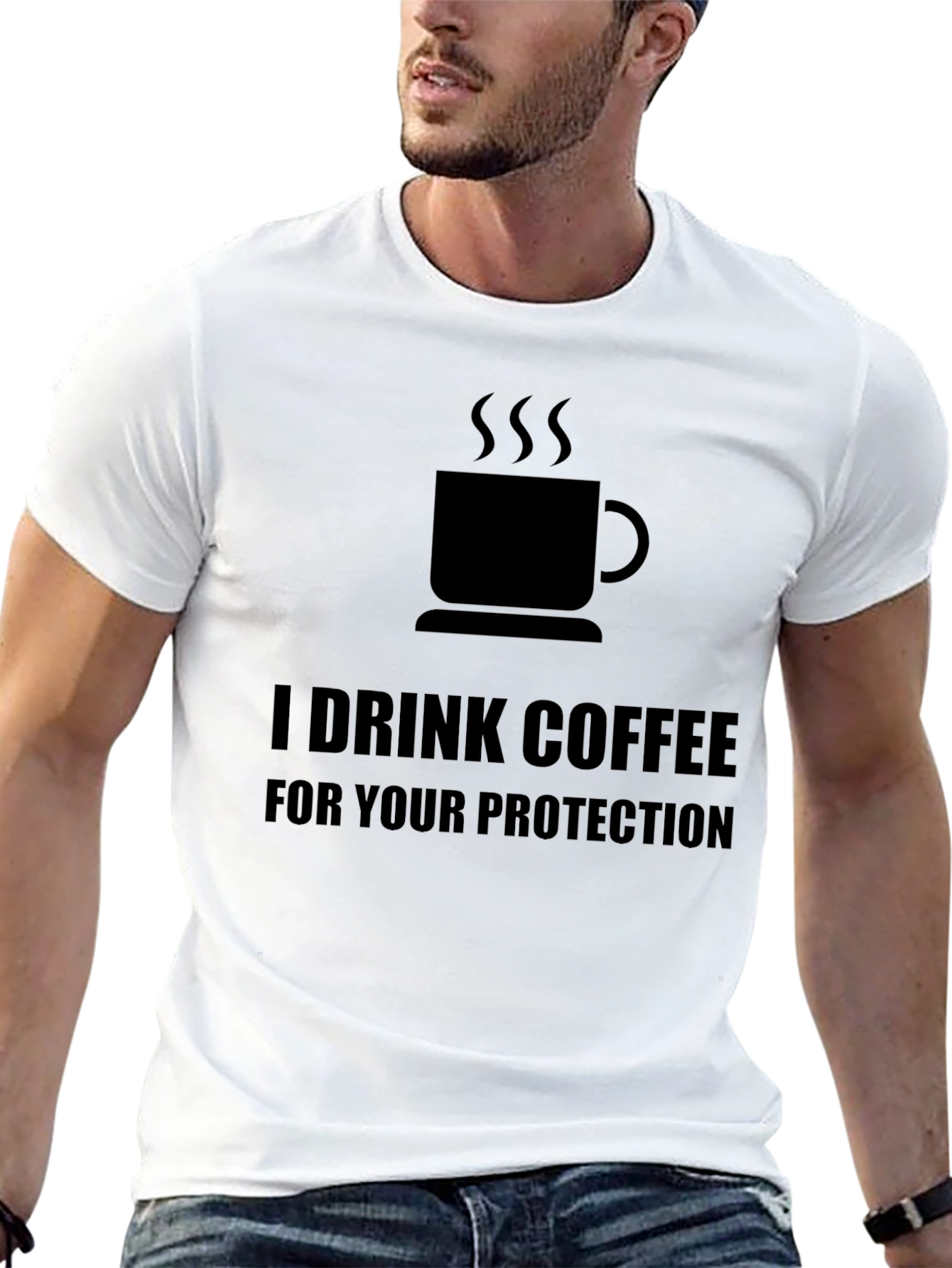 I Drink Coffee For Your Protection T-Shirt