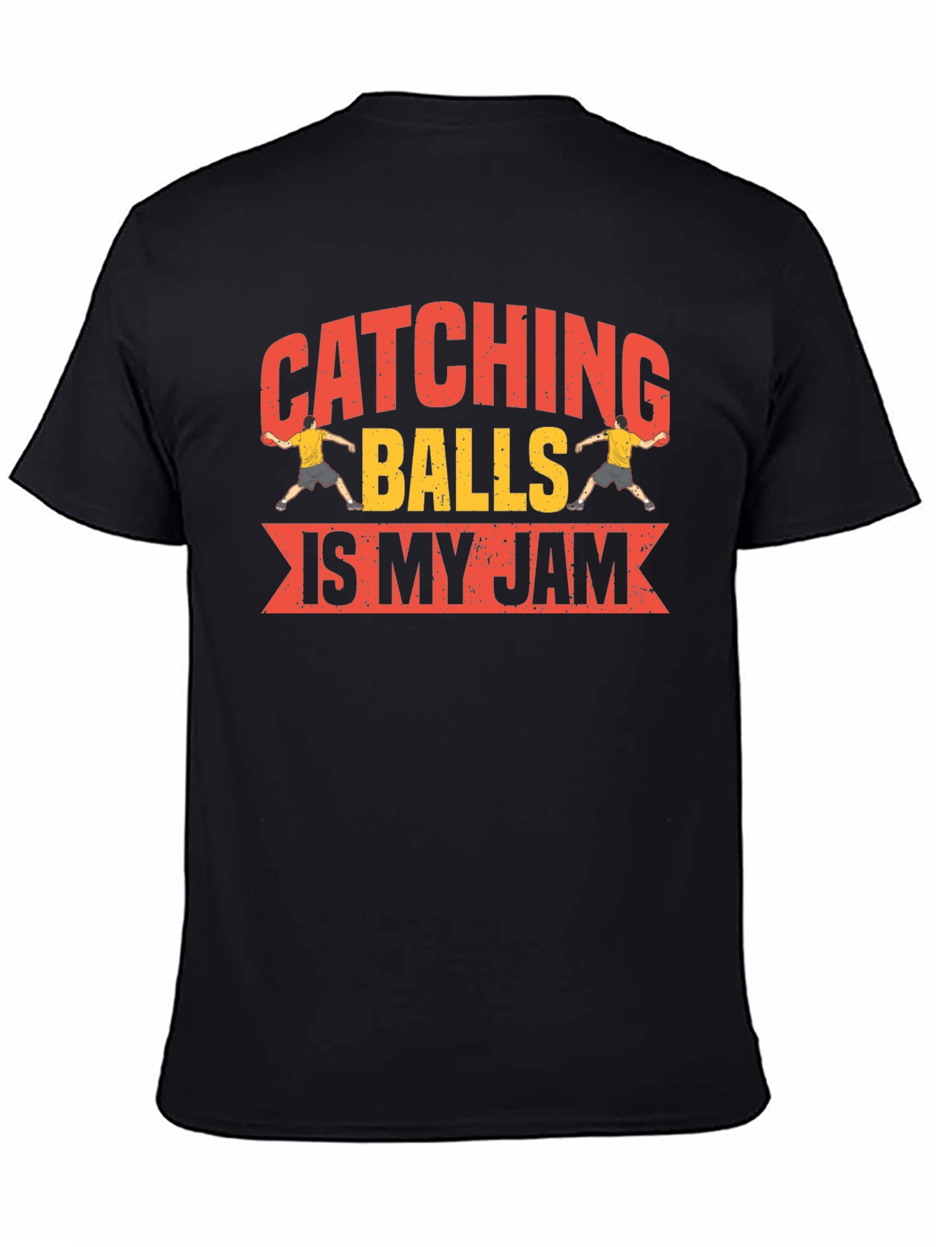 Catching Balls Is My Jam T-Shirt
