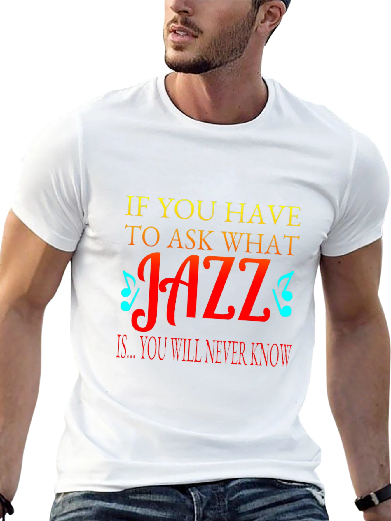 Jazz Music T-Shirt - If You Have To Ask