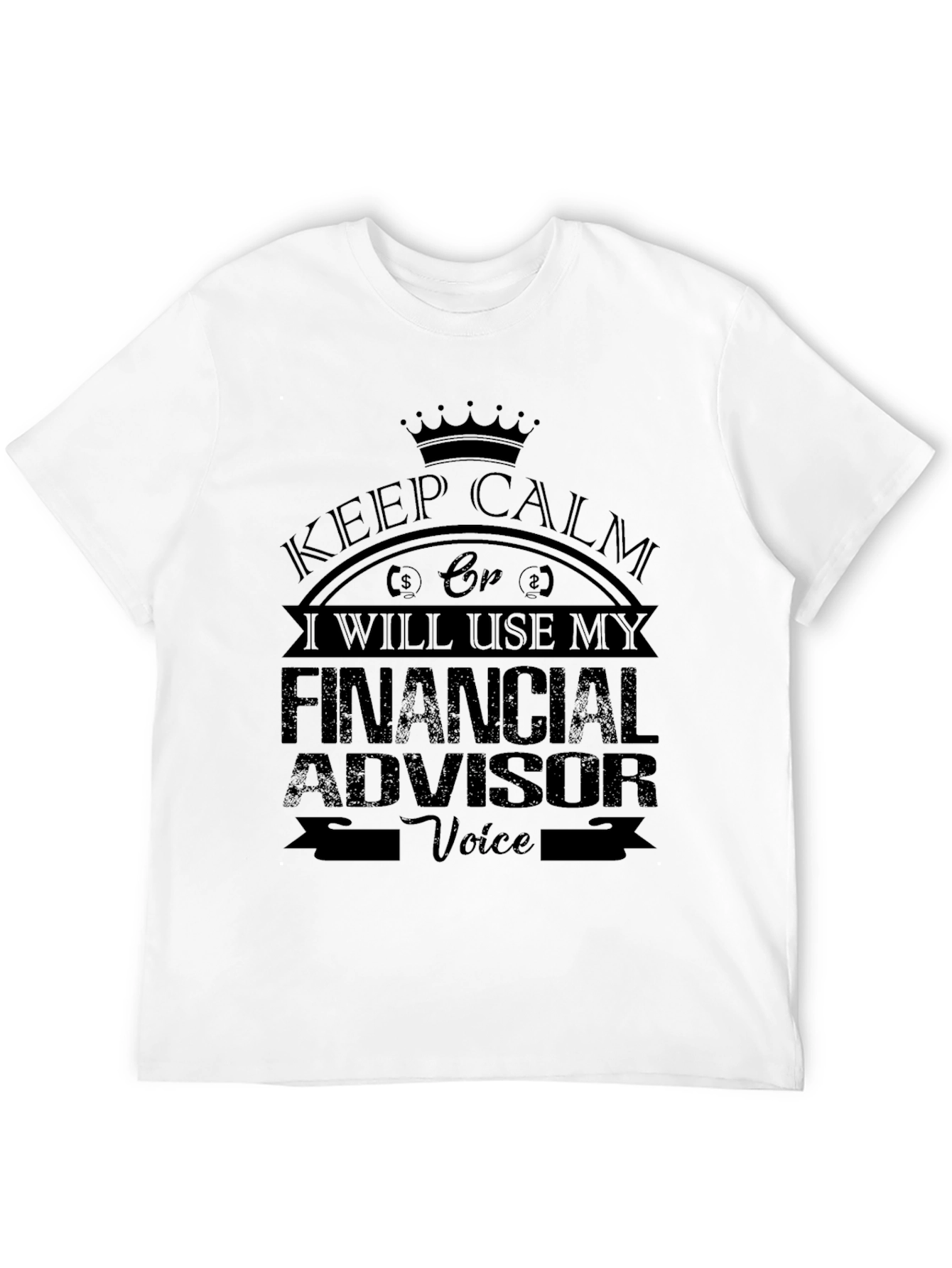 Keep Calm Financial Advisor T-Shirt