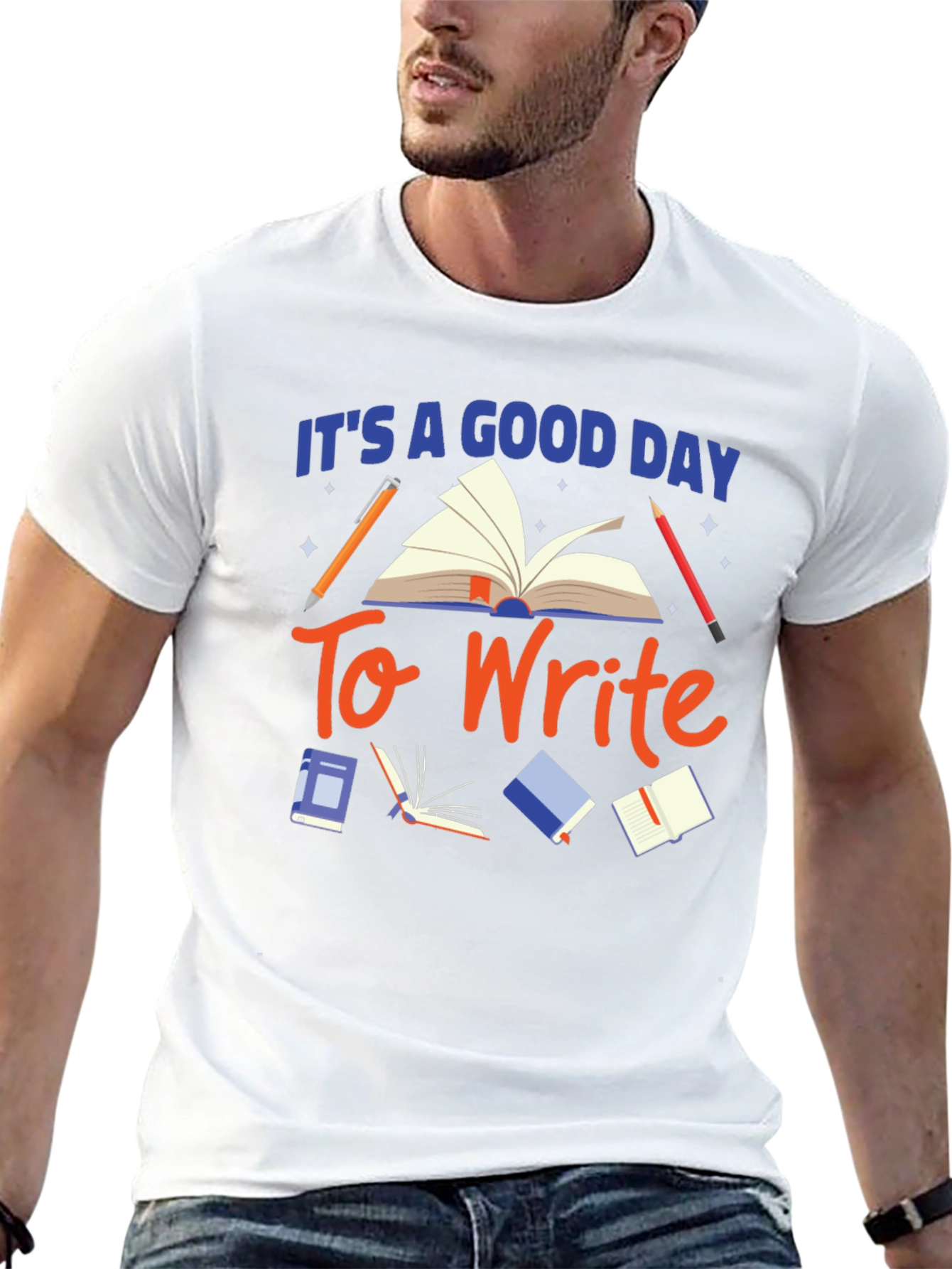 Its a Good Day to Write T-Shirt