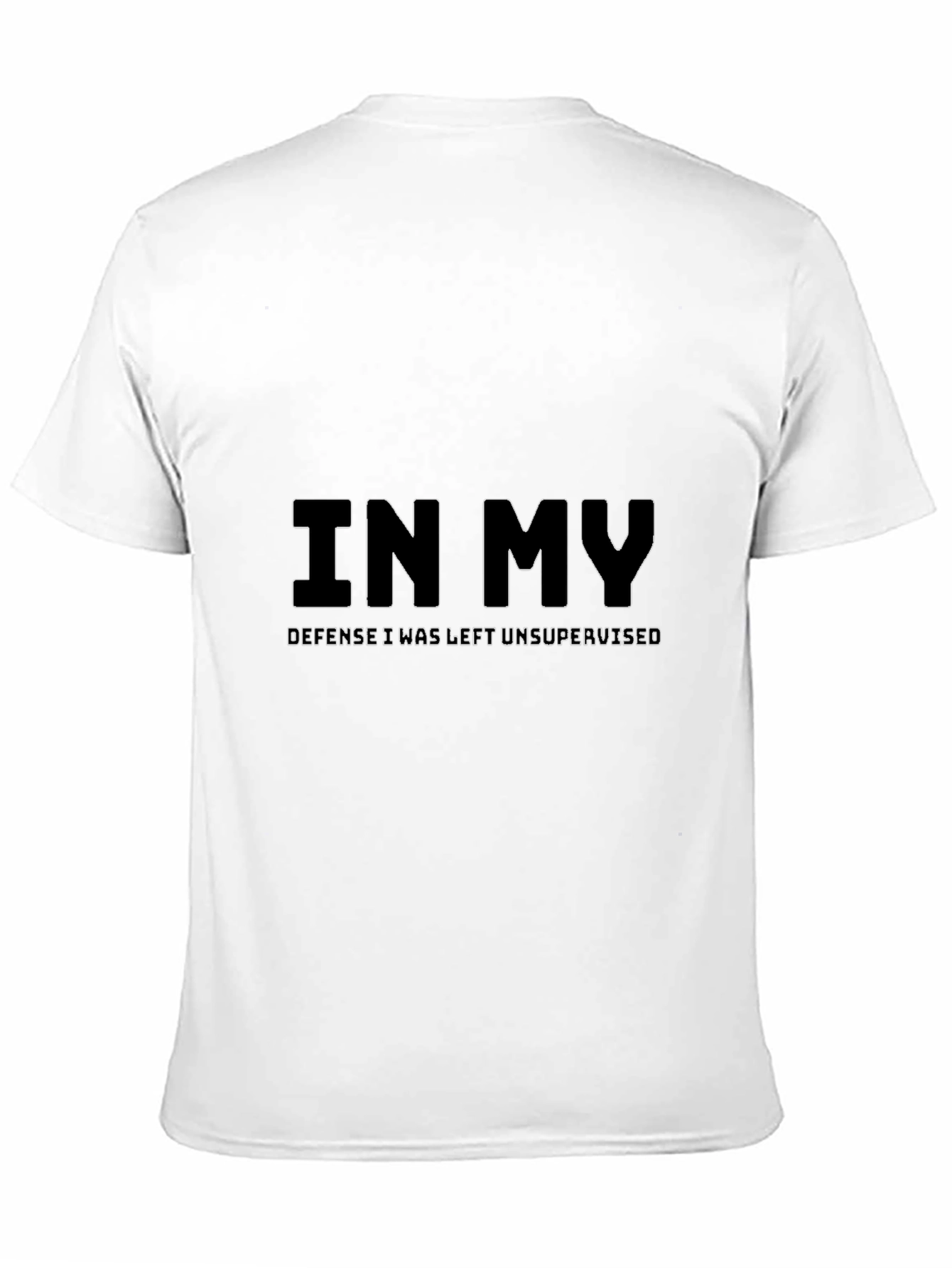 Humorous In My Defense Graphic T-Shirt