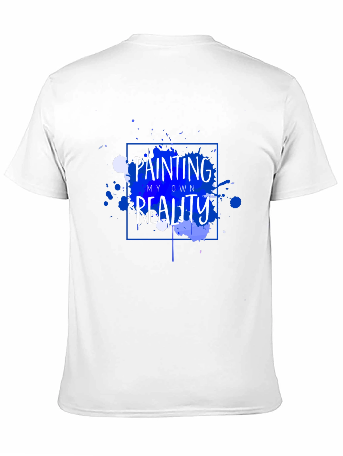 Painting My Own Reality T-Shirt