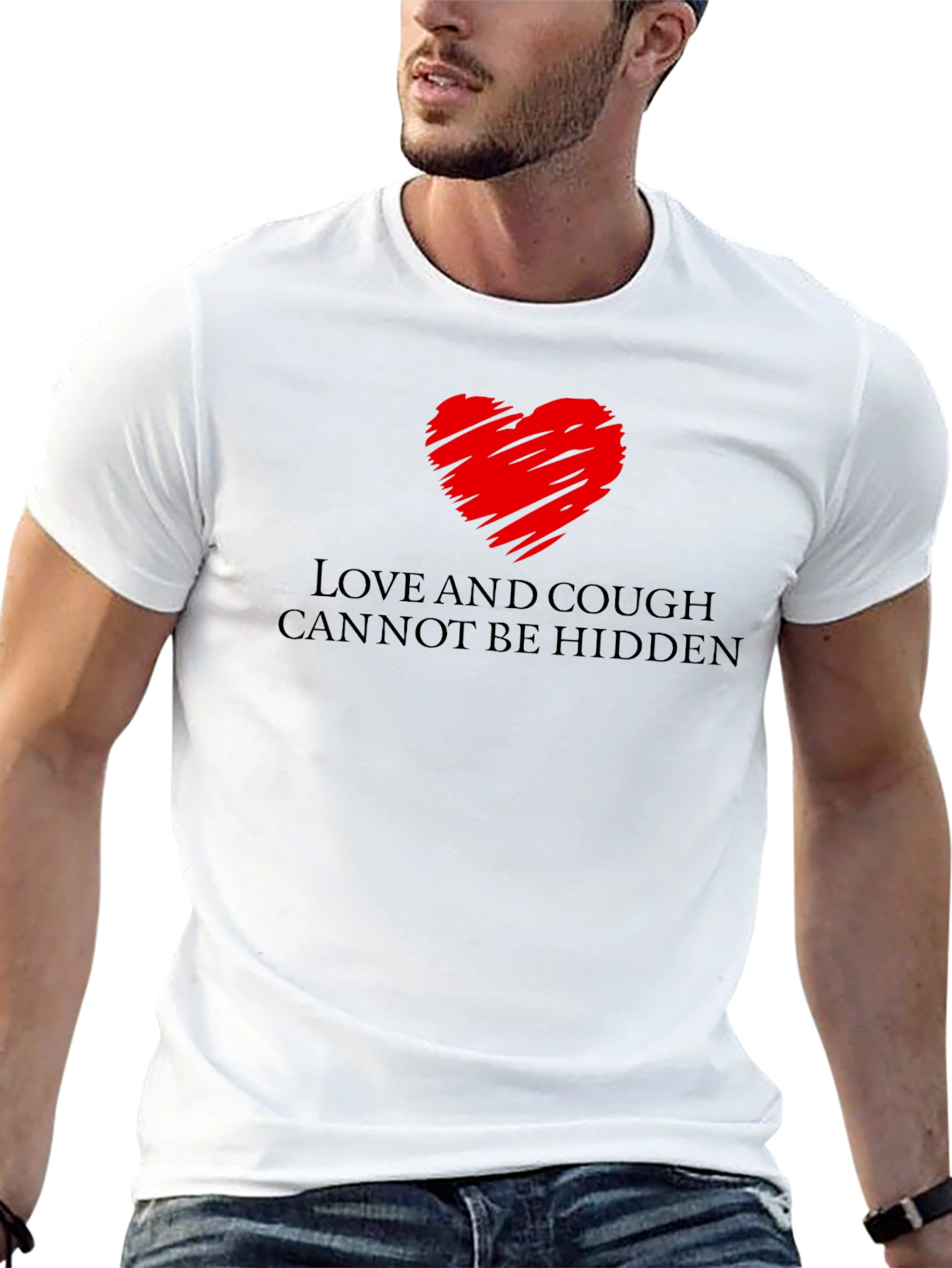 Love and Cough T-Shirt - Cant Be Hidden