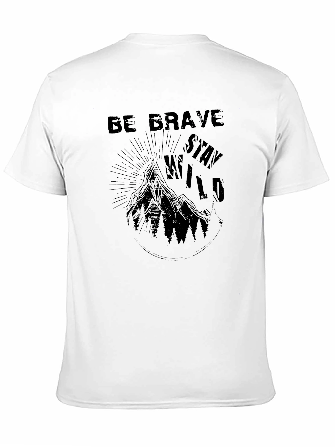 Be Brave Stay Wild Graphic T-Shirt for Men
