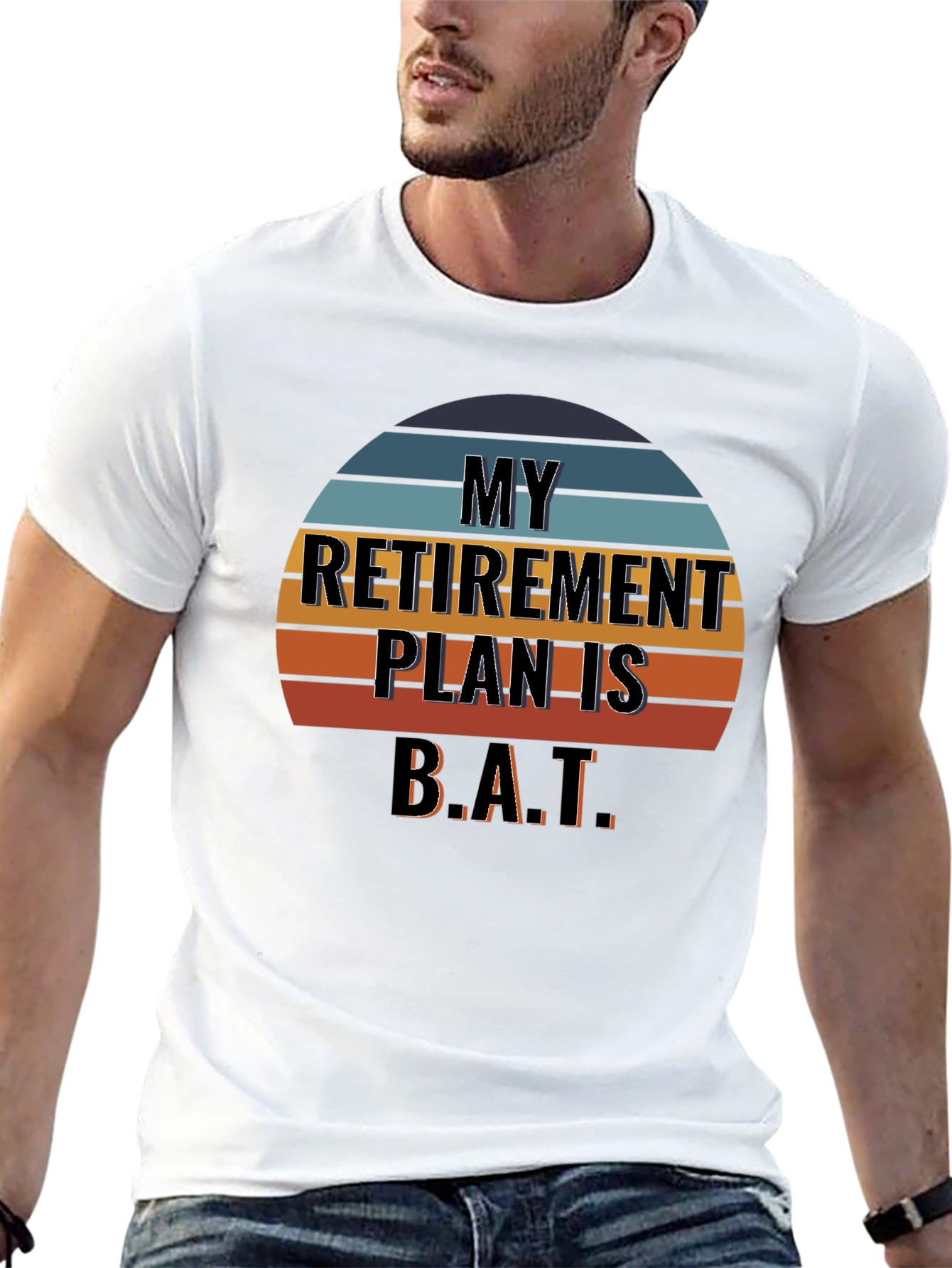 My Retirement Plan Is B.A.T. T-Shirt