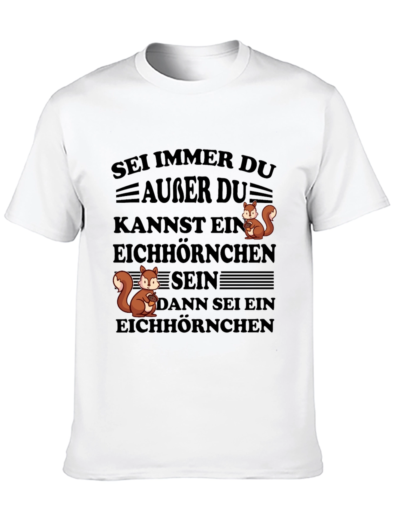Be Yourself Squirrel T-Shirt - Funny Animal Tee