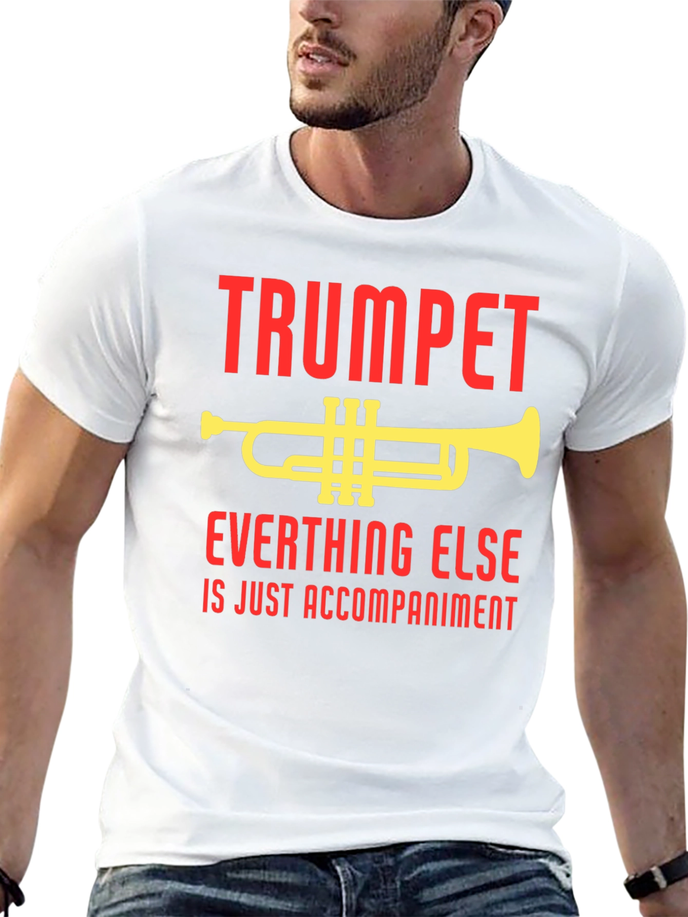 Trumpet Everything Else Accompaniment T-Shirt