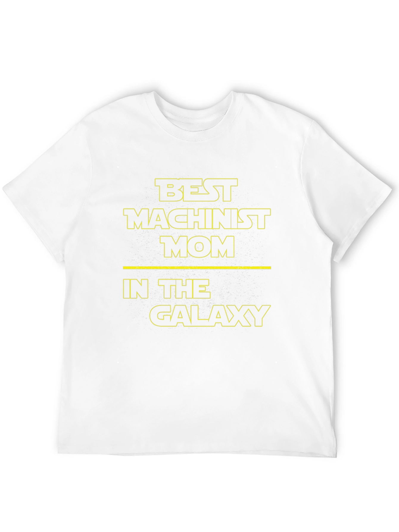 Best Machinist Mom in the Galaxy T-Shirt