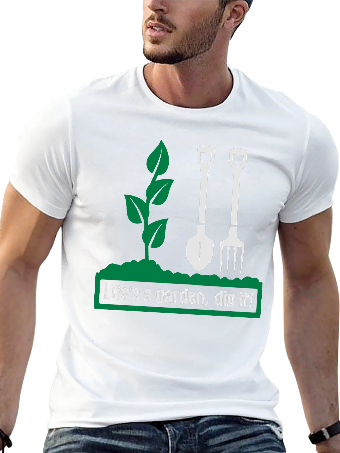 Lifes a Garden Dig It! Graphic T-Shirt