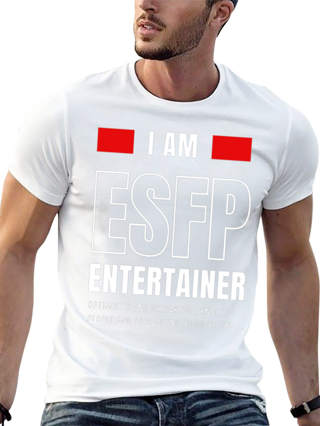 I AM ESFP Entertainer T-Shirt