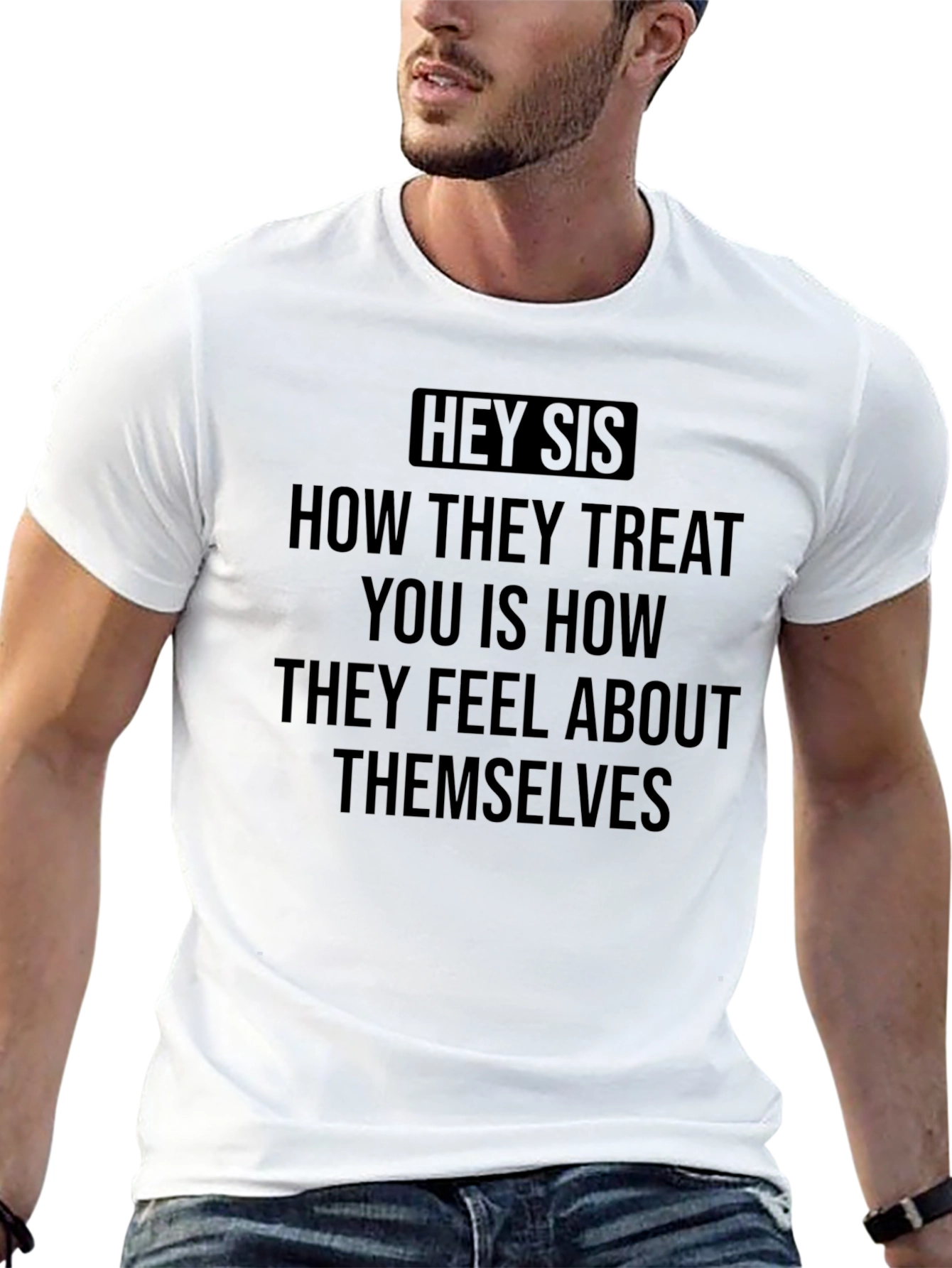 Hey Sis Graphic T-Shirt - Motivational Unisex Tee