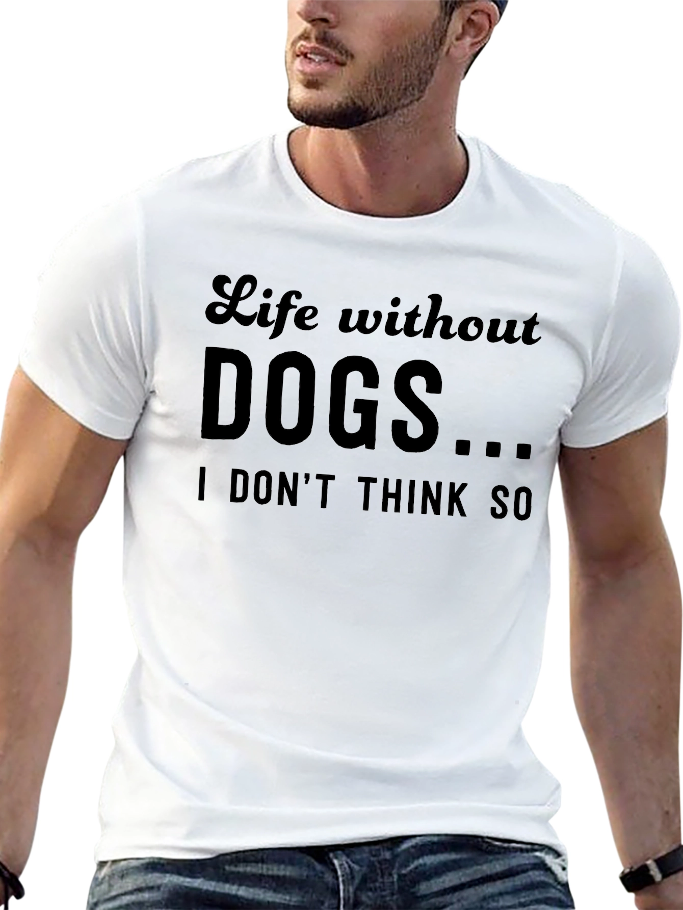 Life Without Dogs...T-Shirt