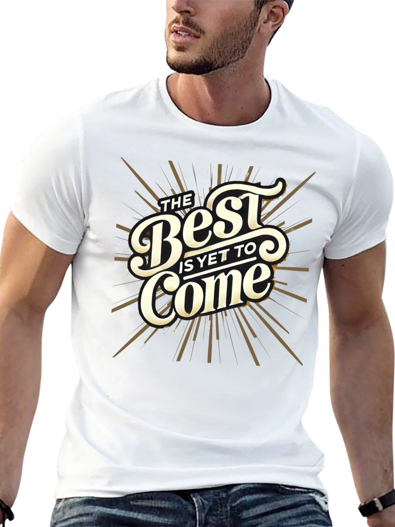 The Best Is Yet To Come Graphic Tee