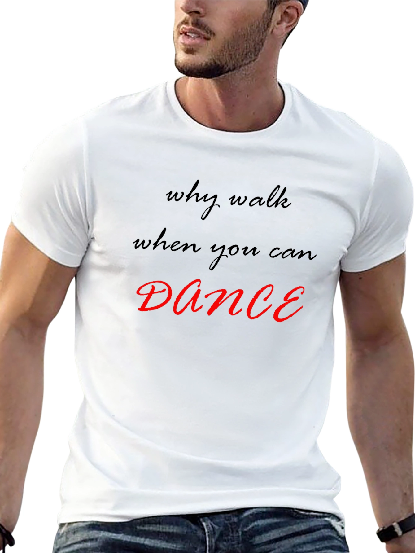 Why Walk When You Can Dance T-Shirt