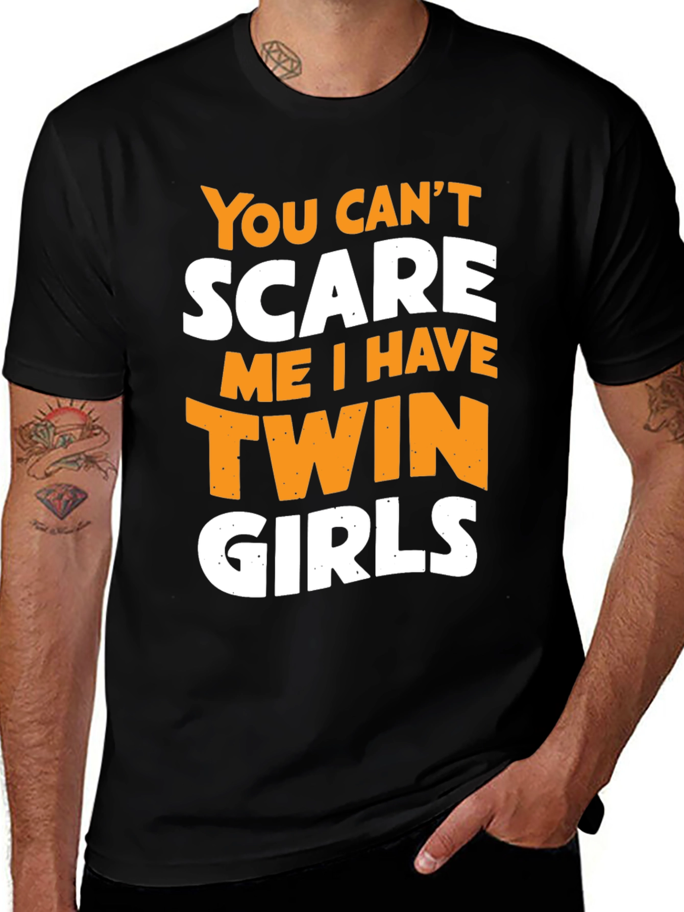 Twin Girls Dad T-Shirt - You Cant Scare Me