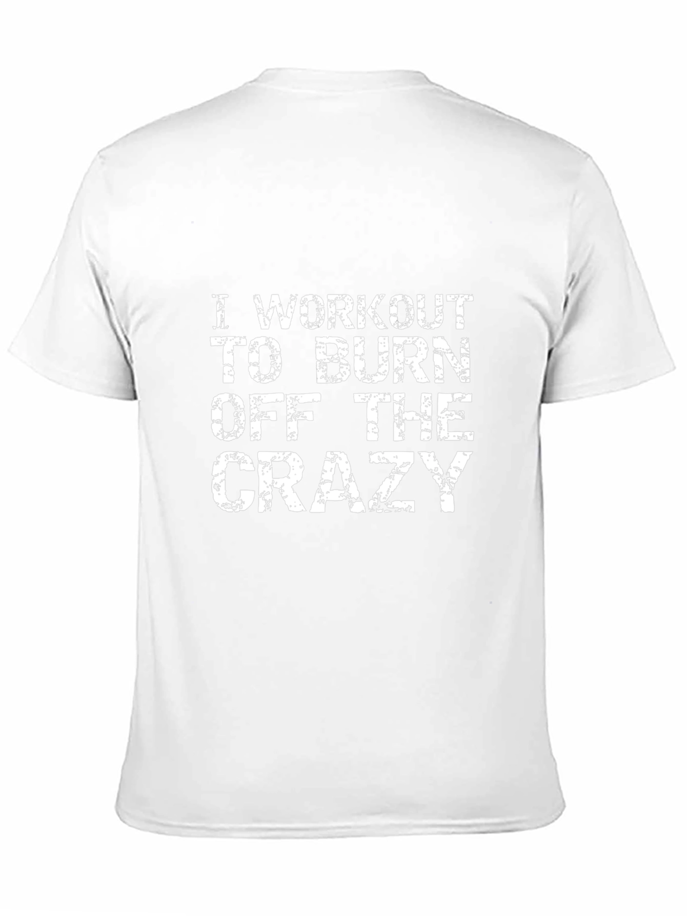 Workout to Burn Crazy Tee