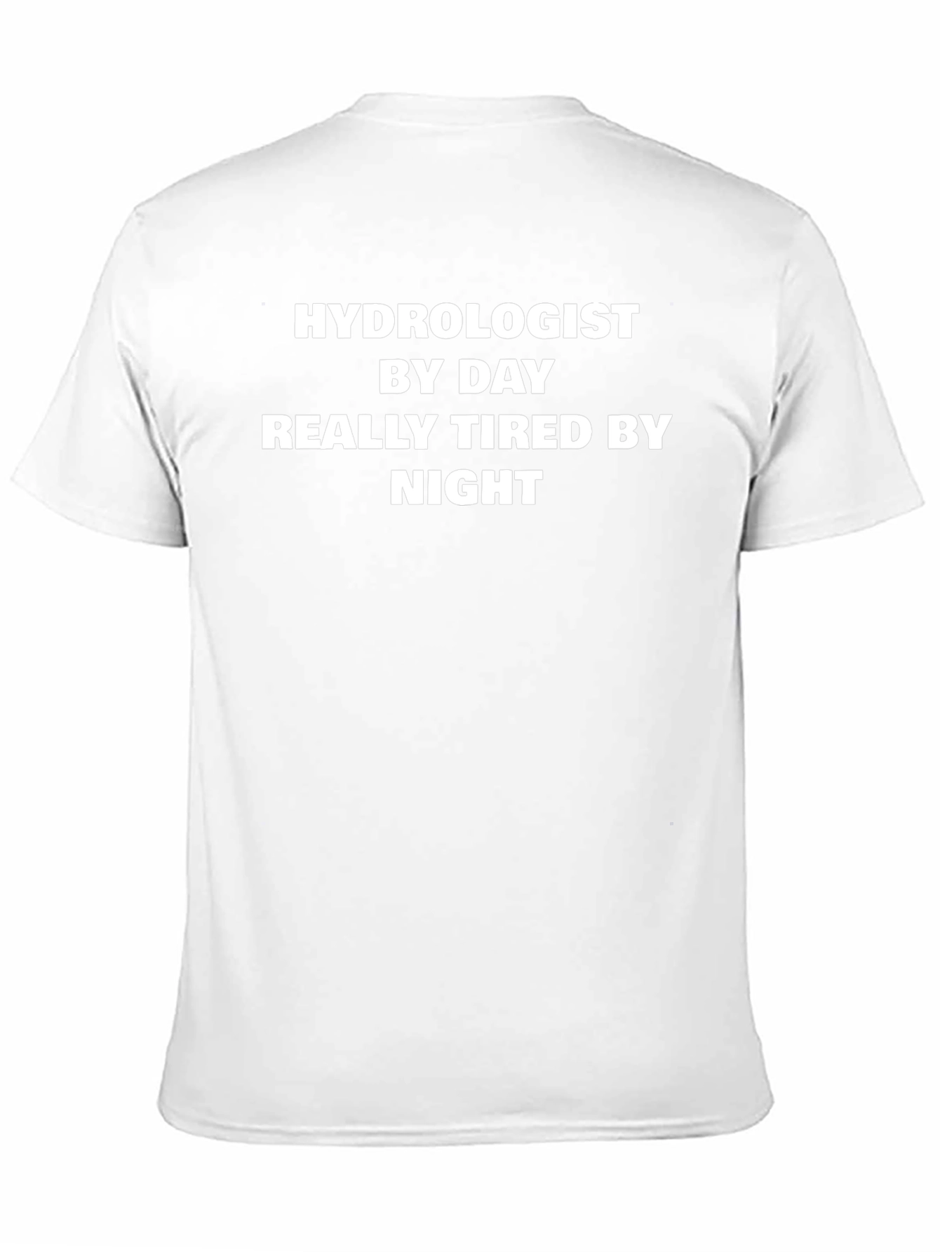 Hydrologist By Day Funny T-Shirt