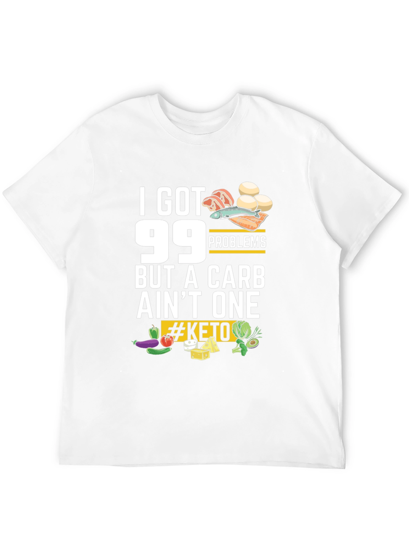 99 Problems But a Carb Aint One Keto T-Shirt
