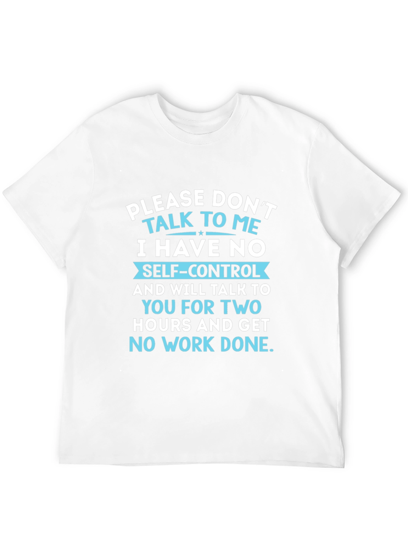 Dont Talk to Me T-Shirt Funny Sarcastic