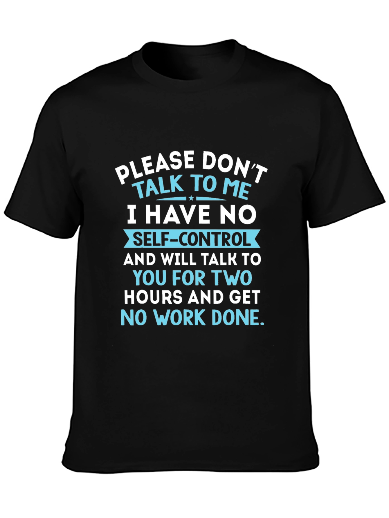 Dont Talk to Me T-Shirt Funny Sarcastic