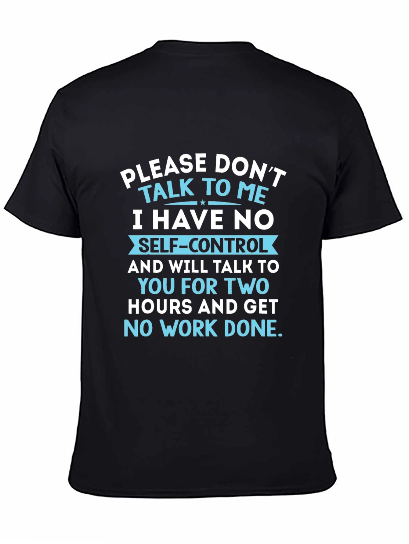 Dont Talk to Me T-Shirt Funny Sarcastic