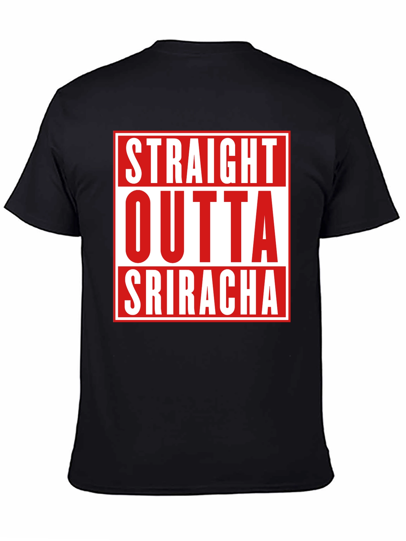 Straight Outta Sriracha Graphic Tee