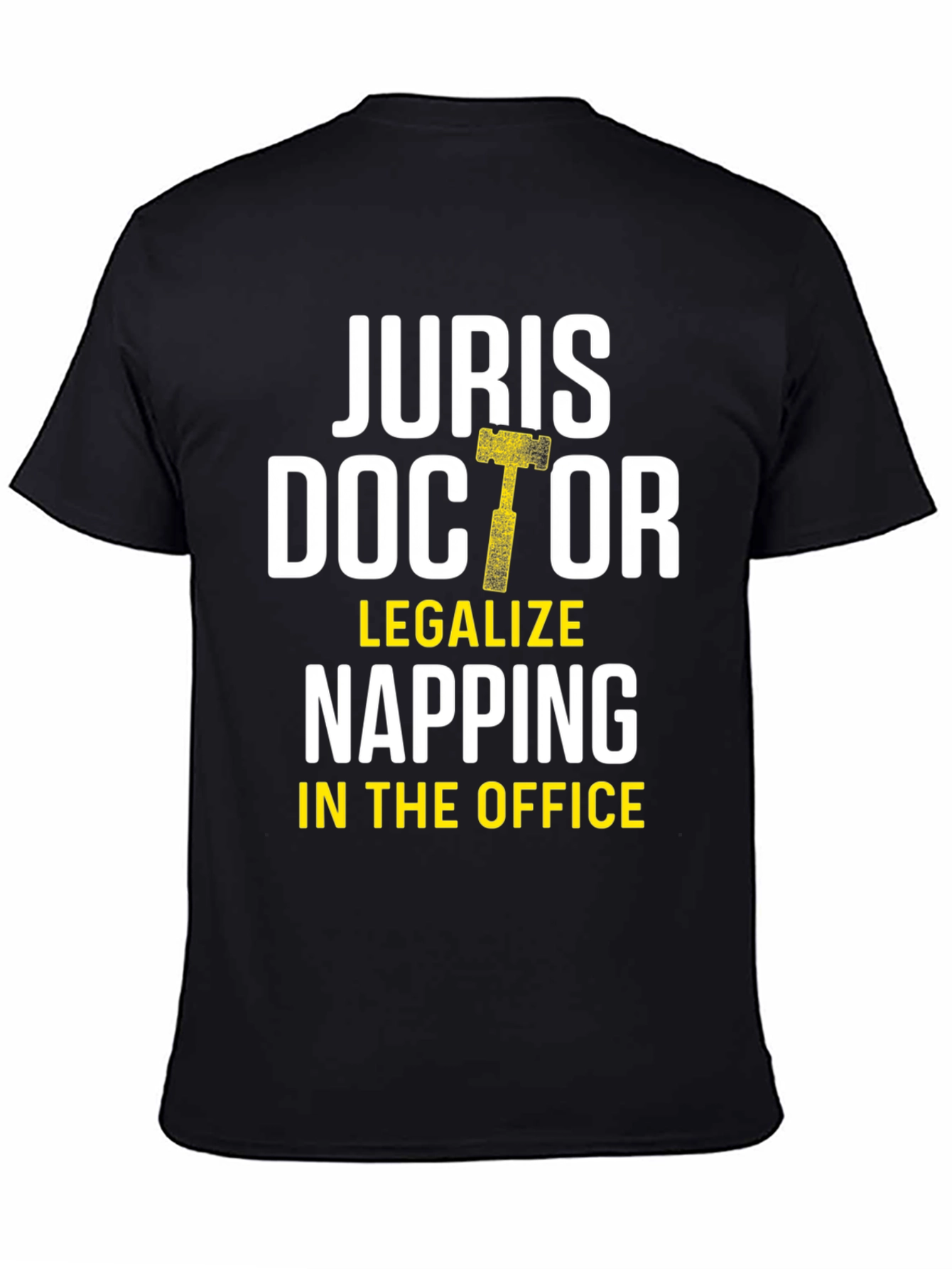 Juris Doctor Legalize Napping T-Shirt