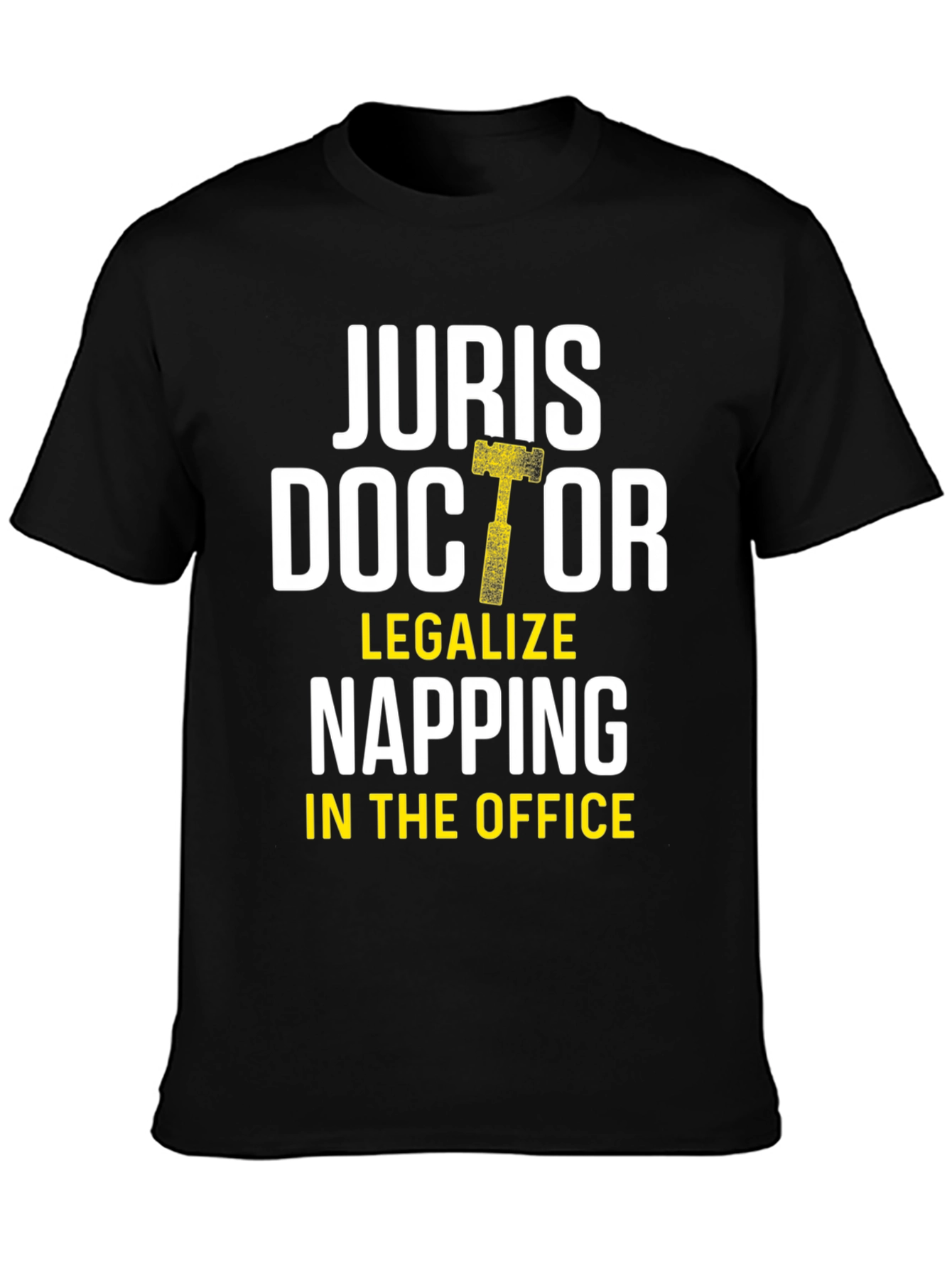 Juris Doctor Legalize Napping T-Shirt