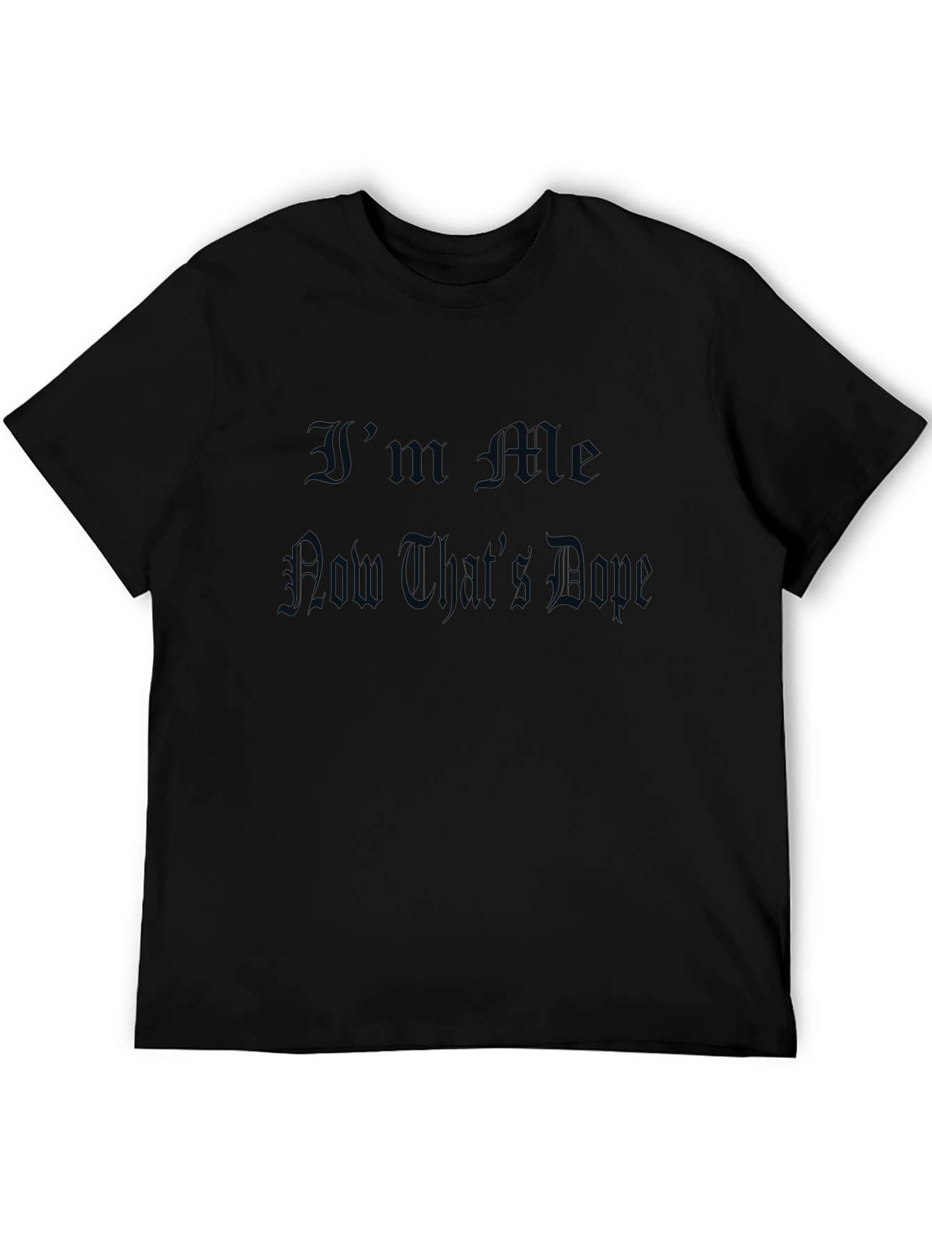 Im Me Now Thats Done Black T-Shirt