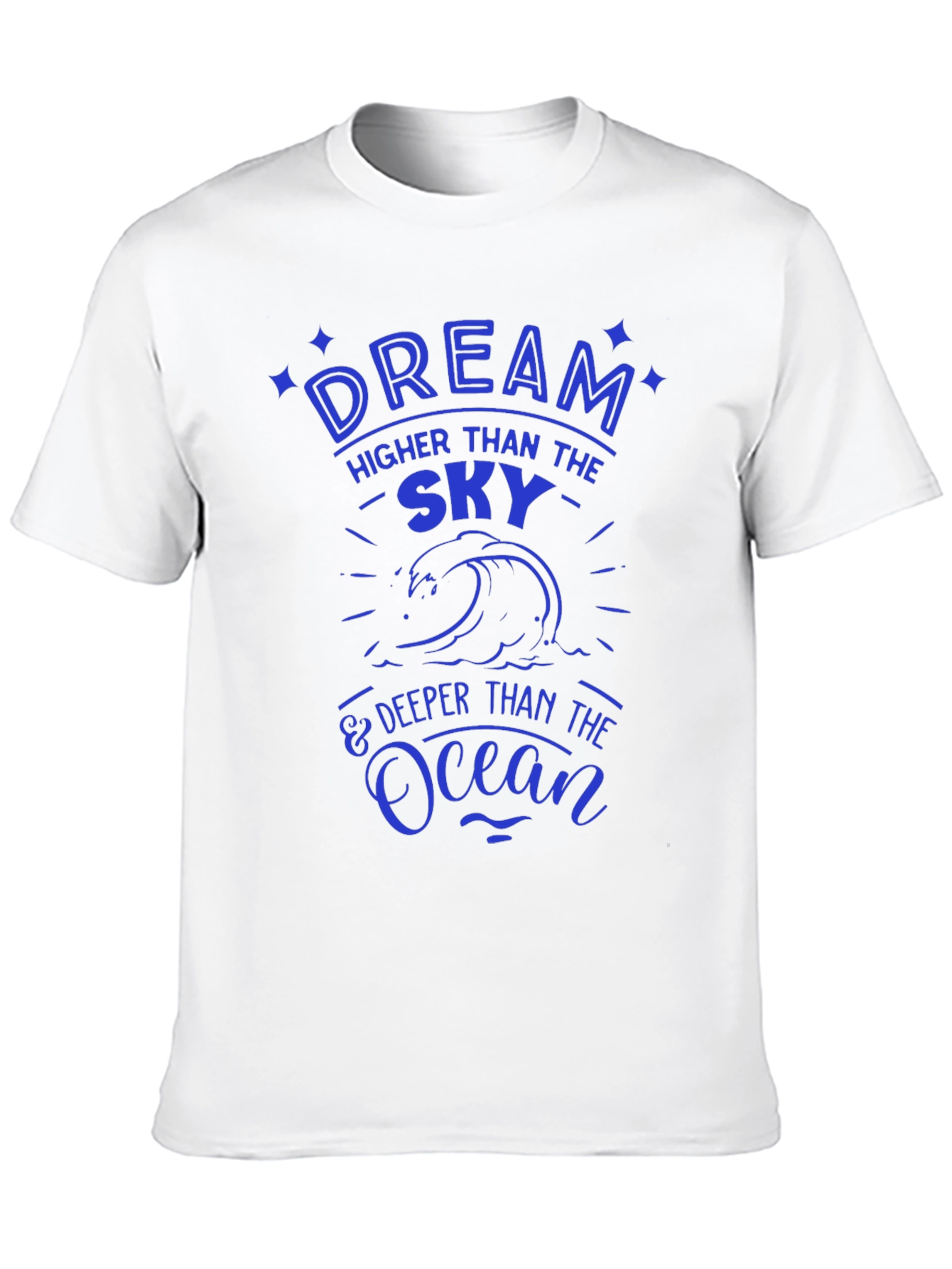 Dream Higher T-Shirt - Ocean Lover Tee