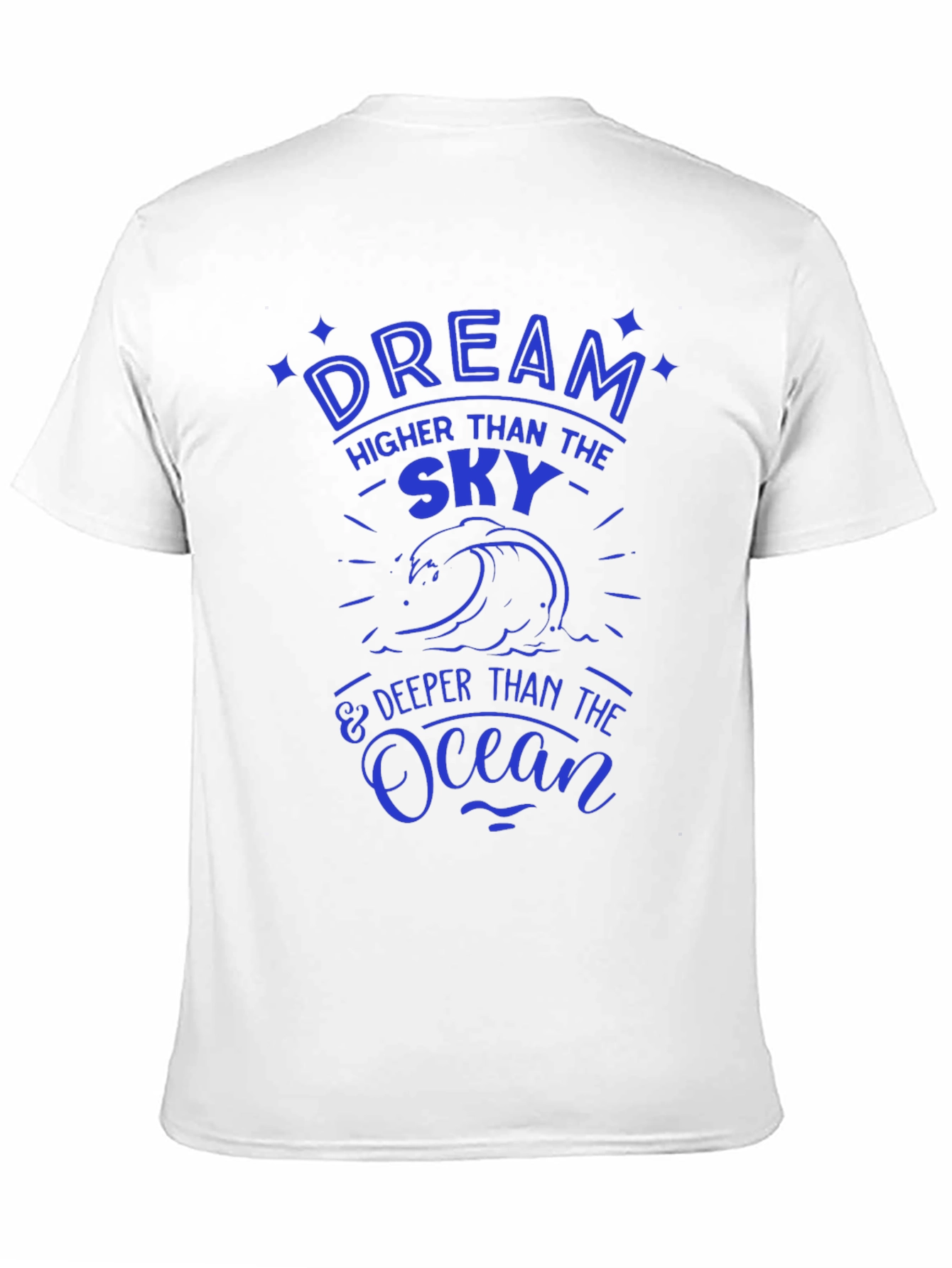 Dream Higher T-Shirt - Ocean Lover Tee