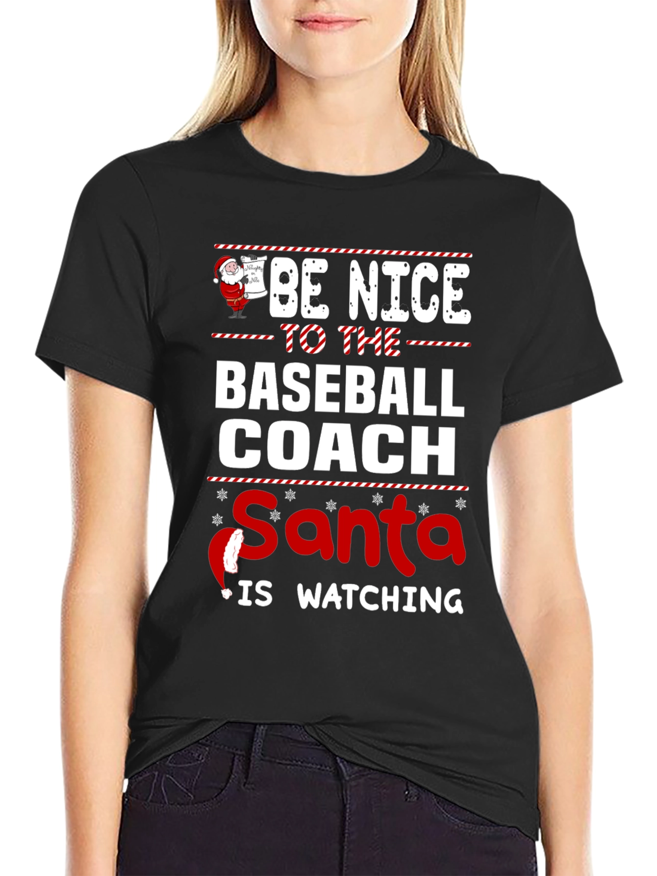 Be Nice to the Baseball Coach - Santa T-Shirt