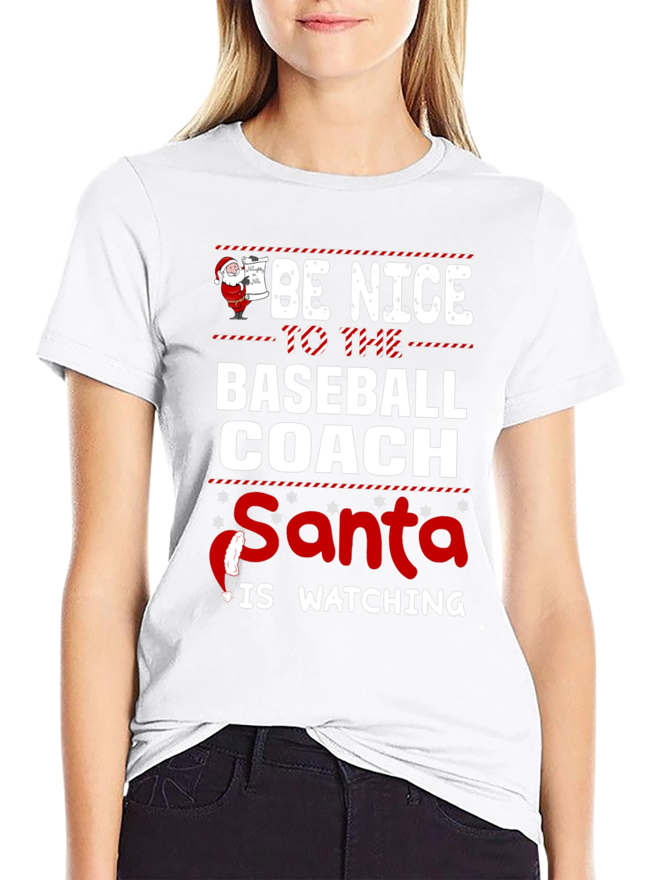 Be Nice to the Baseball Coach - Santa T-Shirt