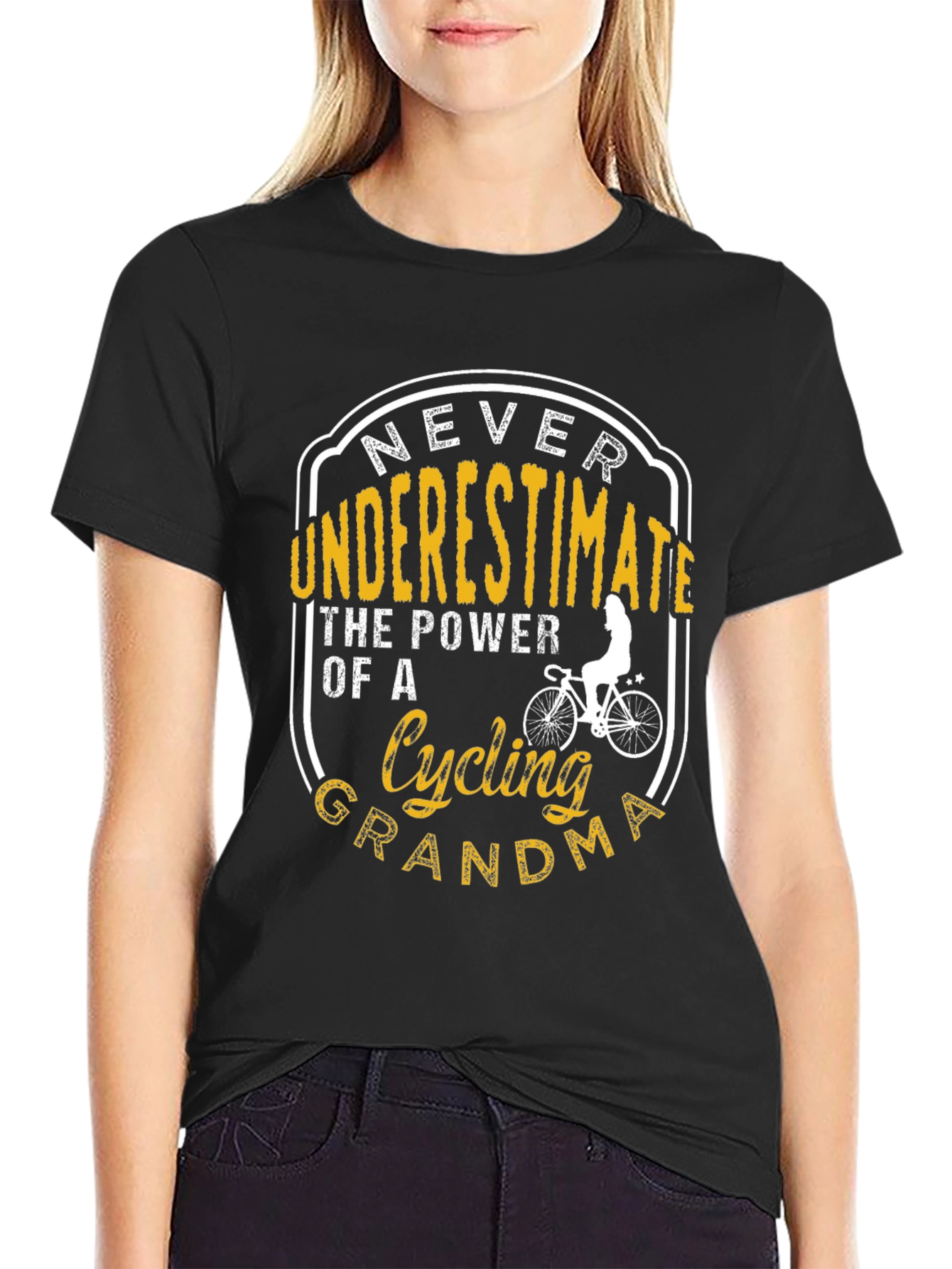 Cycling Grandma T-Shirt: Never Underestimate!