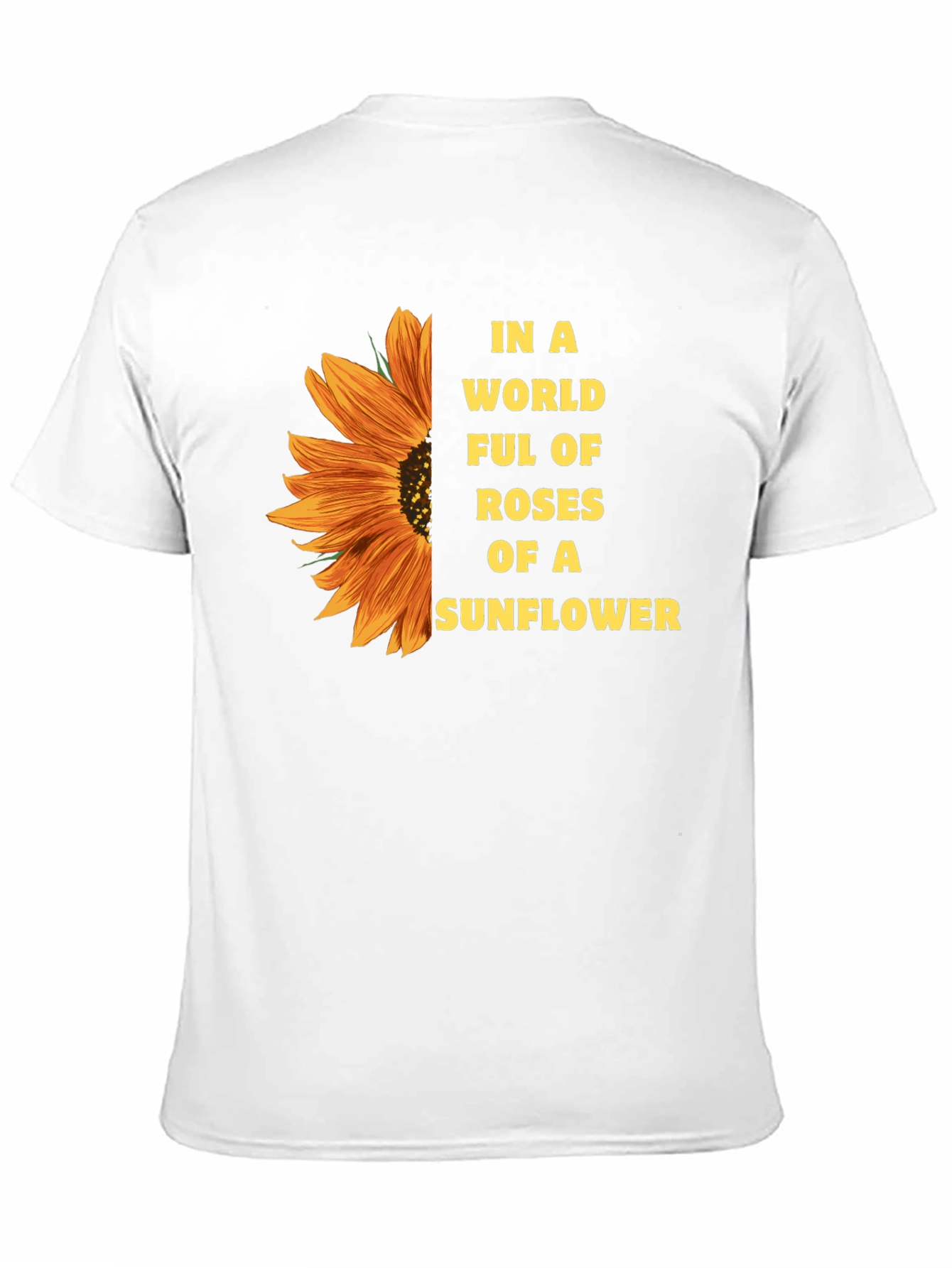 Sunflower T-Shirt - Be a Sunflower
