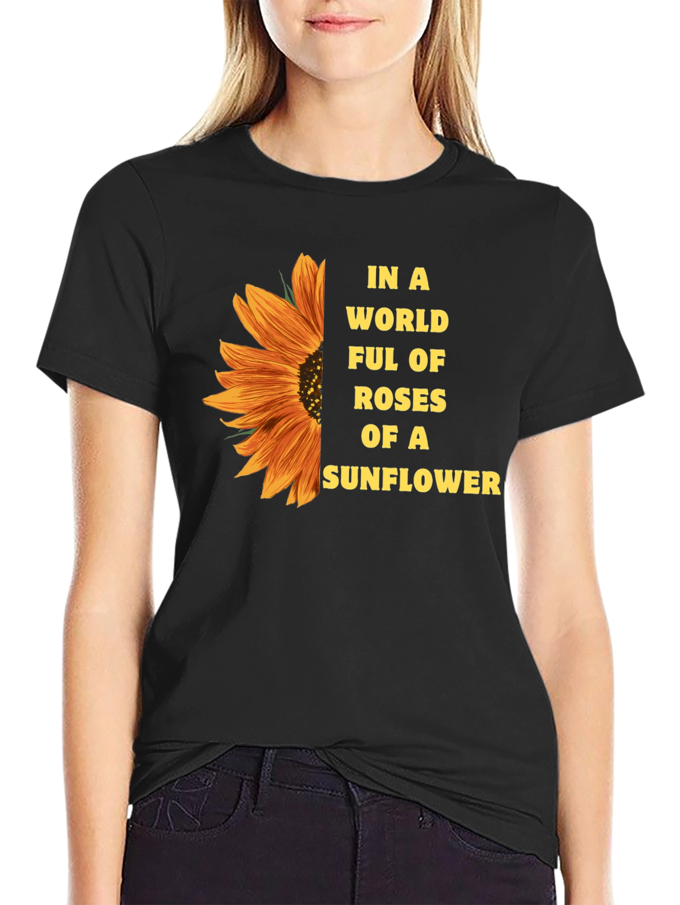 Sunflower T-Shirt - Be a Sunflower