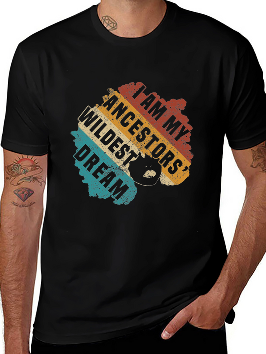 I Am My Ancestors Wildest Dream T-Shirt